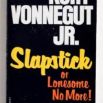 Slapstick, Or Lonesome No More!