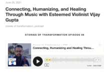 Connecting, Humanizing, and Healing Through Music with Esteemed Violinist Vijay Gupta